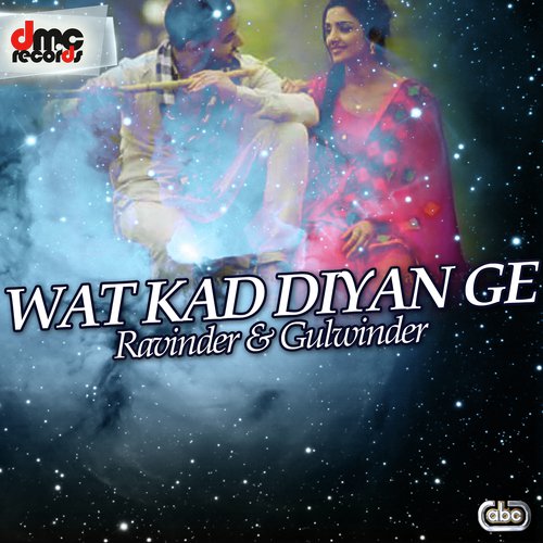 Wat Kad Diyan Ge - Ravinder amp Gulwinder