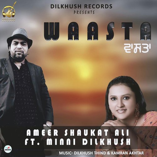 Waasta - Ameer Shaukat Ali