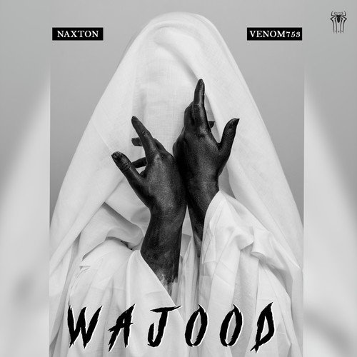Wajood - Venom753 amp Naxton