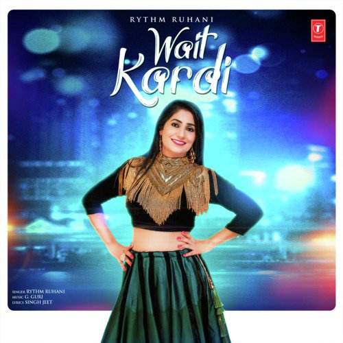 Wait Kardi - Rythm Ruhani, G Guri