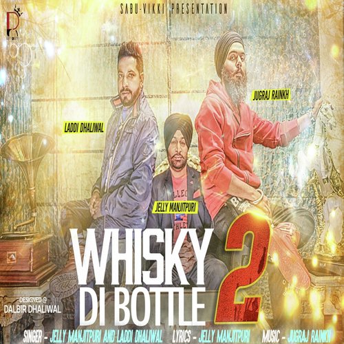 Whisky Di Bottle 2 - Jelly Manjitpuri, Laddi Dhaliwal