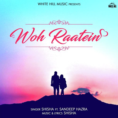 Woh Raatein - Shisha, Sandeep Hazra