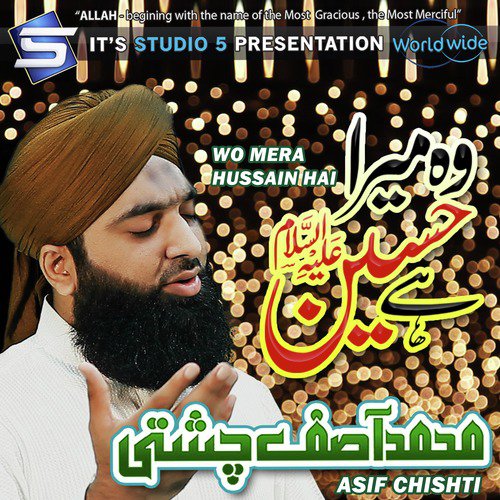 Wo Mera Hussain Hai - Asif Chishti