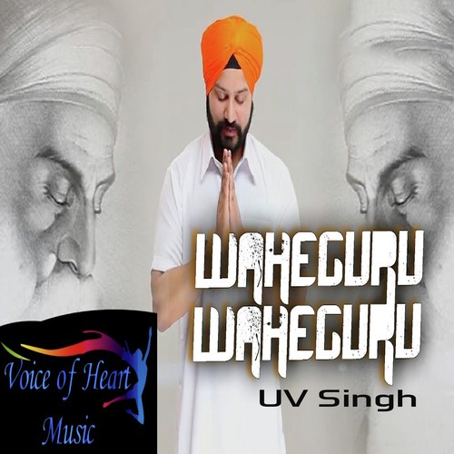 Waheguru Waheguru - Uv Singh