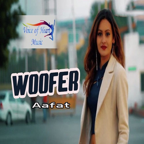 Woofer - Aafat