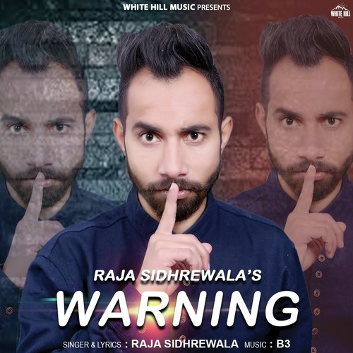 Warning - Raja Sidhrewala