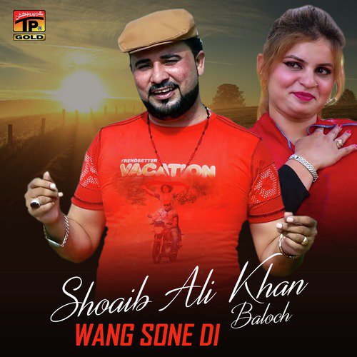 Wang Sone Di - Shoaib Ali Khan Baloch