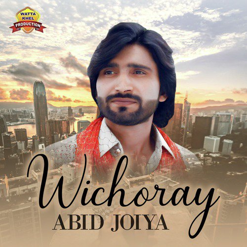 Wichoray - Abid Joiya