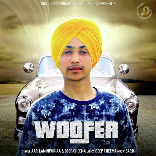 Woofer - Aar Laminpuriaa
