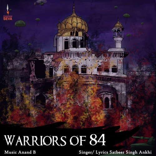 Warriors of 84   Anand B - Satbeer Singh Ankhi