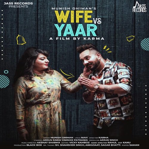 Wife Vs Yaar - Munish Dhiman