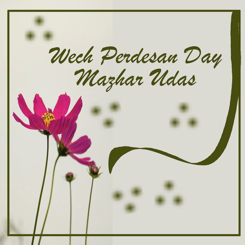 Wech Perdesan Day - Mazhar Udas