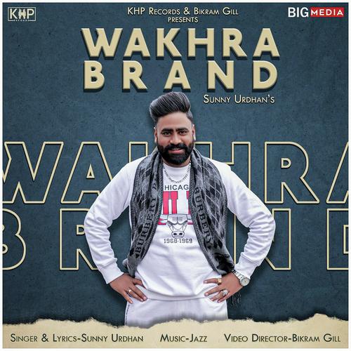 Wakhra Brand - Sunny Urdhan