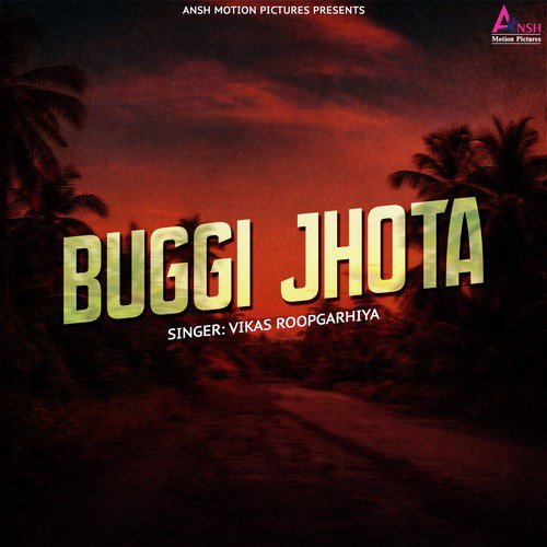 Buggi Jhota - Vikas Roopgarhiya