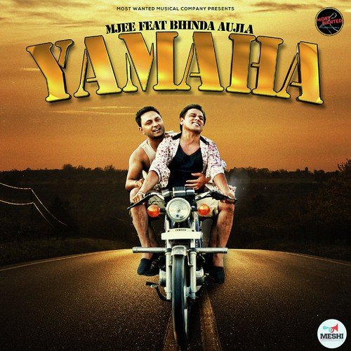 Yamaha - M. Jee, Bhinda Aujla