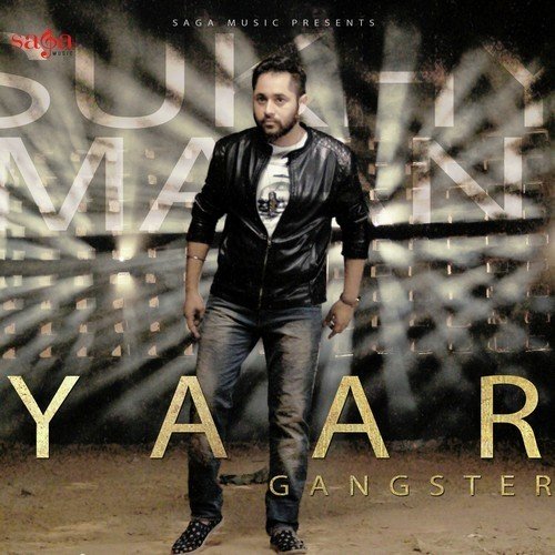 Yaar Gangster - Sukhy Maan