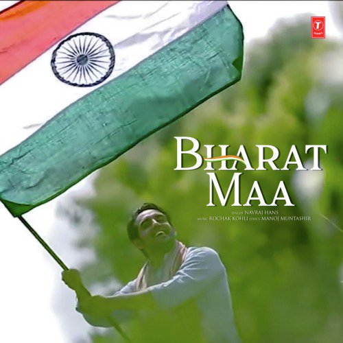 Bharat Maa - Navraj Hans, Rochak Kohli