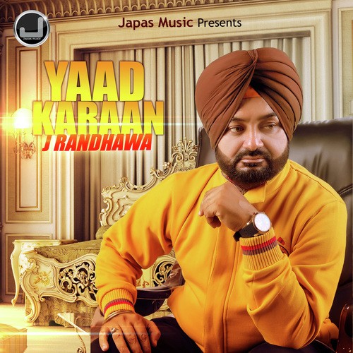 Yaad Karaan - J. Randhawa