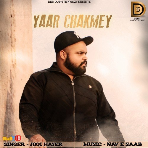 Yaar Chakmey - Jogi Hayer