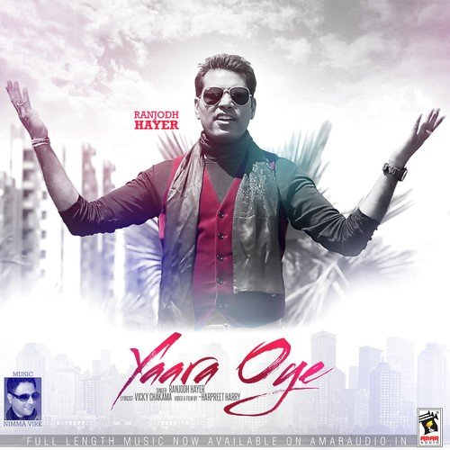 Yaara Oye - Ranjodh Hayer