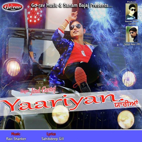 Yaariyan - Jind Gurtej, Jind Gurtej