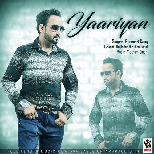 Yaariyan - Gurmeet Kang