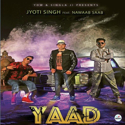 Yaad - Jyoti Singh, Nawaab Saab