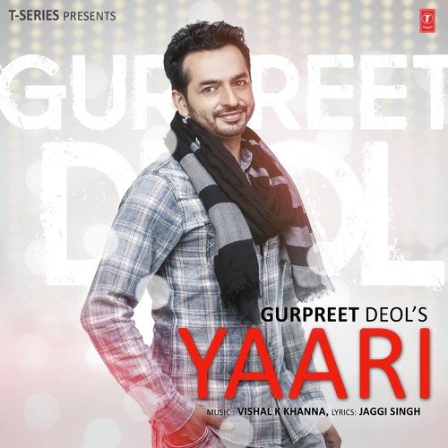 Yaari - Gurpreet Deol
