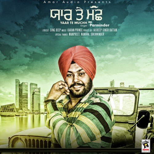 Yaar Te Muchh - Parminder