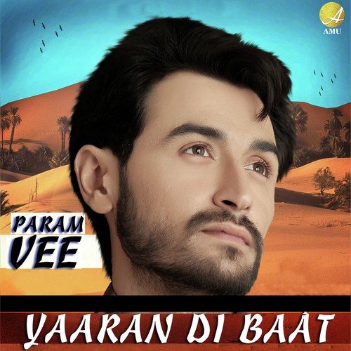 Yaaran Di Baat - Param Vee