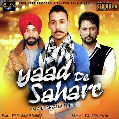 Yaad De Sahare - Kala Dharyalla Puria, Bippy Singh Nagra