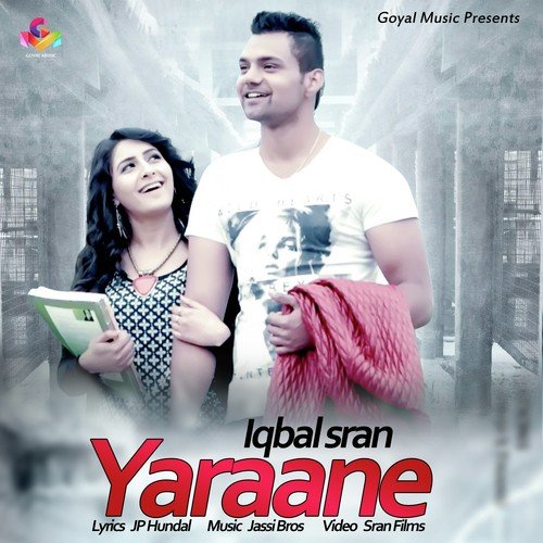 Yaraane - Iqbal Sran