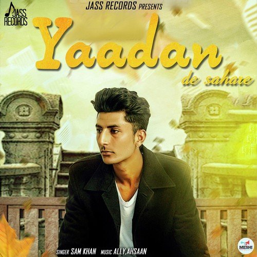 Yaadan De Sahare - Sam Khan