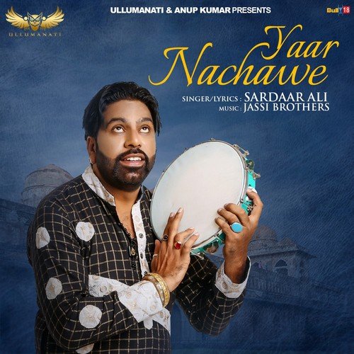 Yaar Nachawe - Sardaar Ali