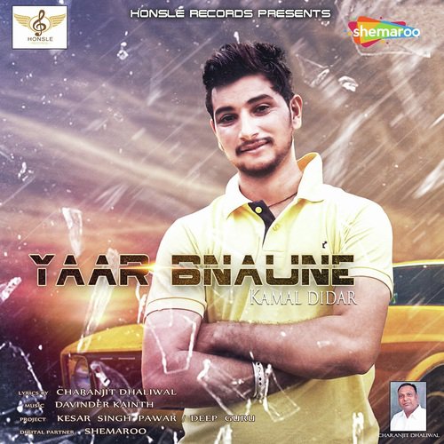Yaar Bnaune - Kamal Didar