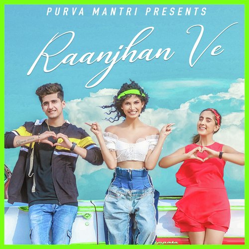Raanjhan Ve - Sangeet Haldipur