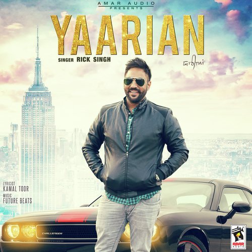 Yaarian - Rick Singh