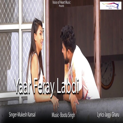 Yaar Feray Labdi - Mukesh Kansal