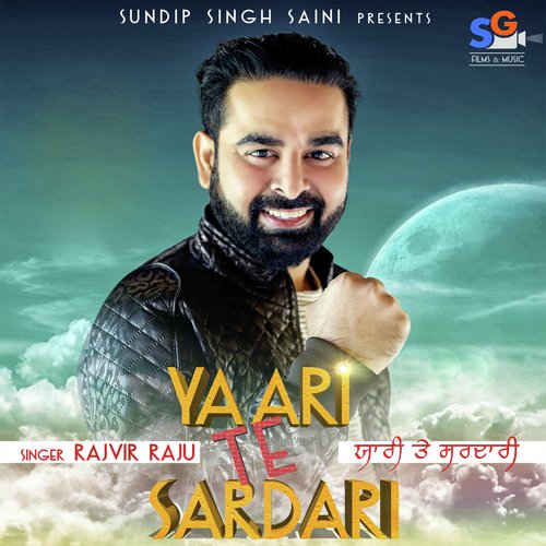 Yaari Te Sardari - Rajvir Raju