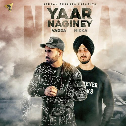 Yaar Naginey - Vadda Nikka