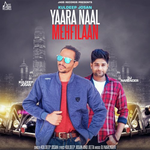 Yaara Naal Mehfilaan - Kuldeep Josan