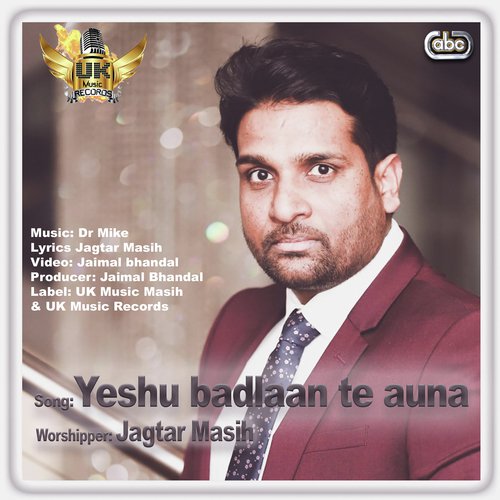 Yeshu Badlaan Te Auna - Jagtar Masih with Dr. Mike