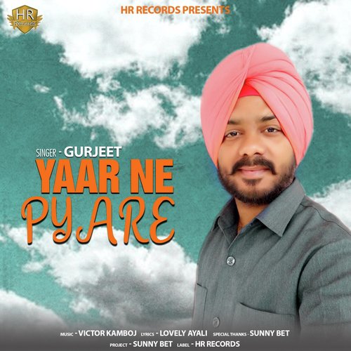 Yaar Ne Pyare - Gurjeet