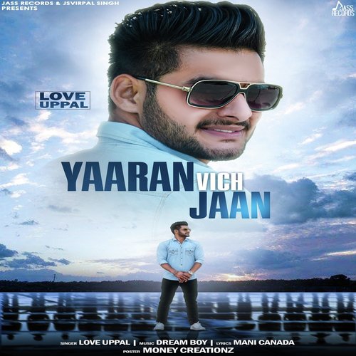 Yaaran Vich Jaan - Love Uppal