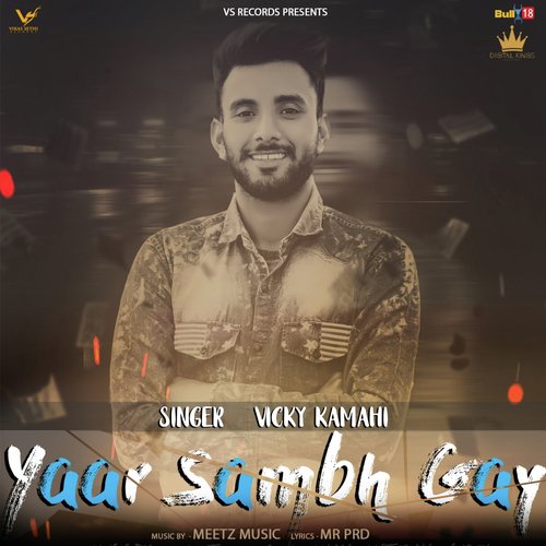 Yaar Sambh Gay - Vicky Kamahi
