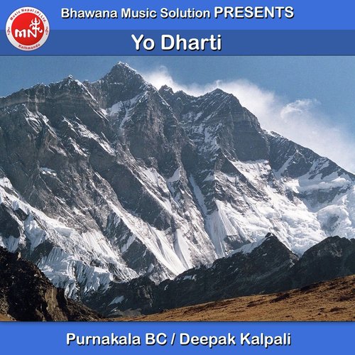 Yo Dharti - Purnakala Bc, Deepak Kalpali