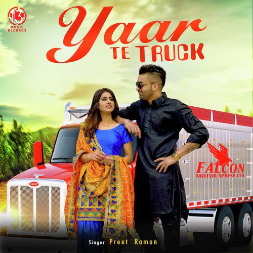 Yaar Te Truck - Preet Raman, Gill Saab
