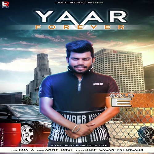 Yaar Forever - Gold E Gill