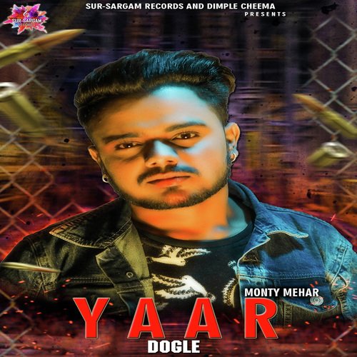 Yaar Dogle - Monty Mehar