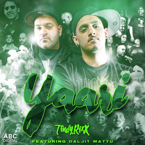 Yaari - Tindy amp Rixx, Daljit Mattu